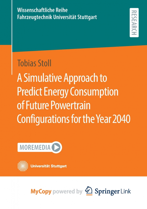A Simulative Approach to Predict Energy Consumption of Future Powertrain Configurations for the Year 2040