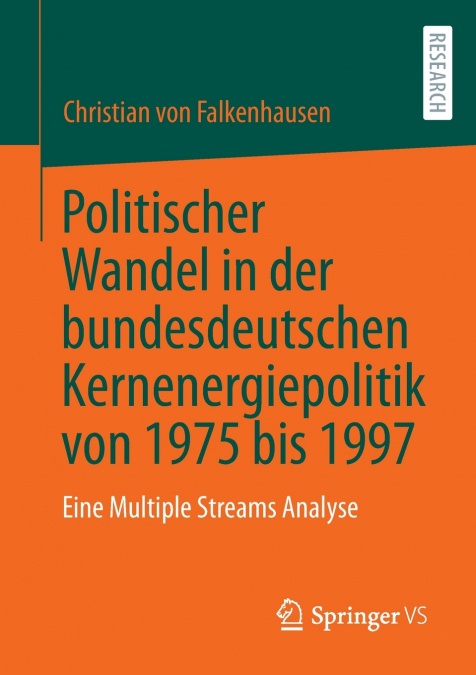 Politischer Wandel in der bundesdeutschen Kernenergiepolitik von 1975 bis 1997