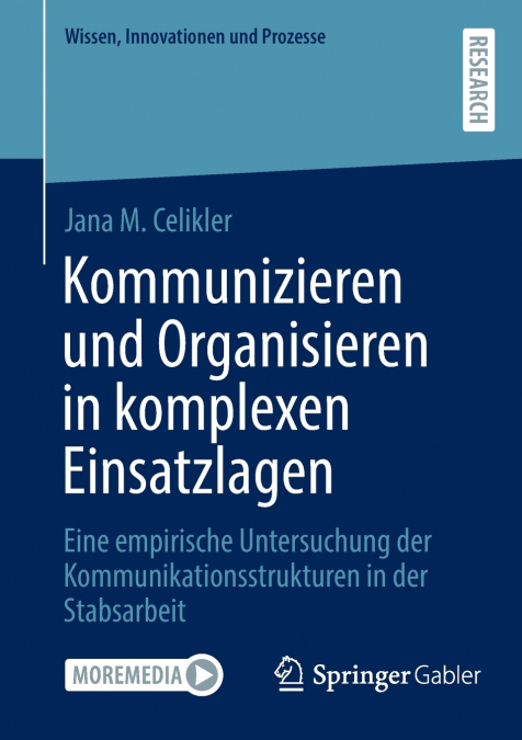 Kommunizieren und Organisieren in komplexen Einsatzlagen