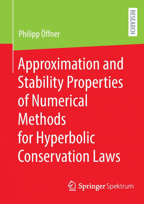 Approximation and Stability Properties of Numerical Methods for Hyperbolic Conservation Laws