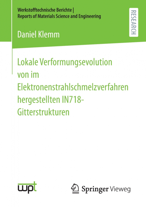 Lokale Verformungsevolution von im Elektronenstrahlschmelzverfahren hergestellten IN718-Gitterstrukturen