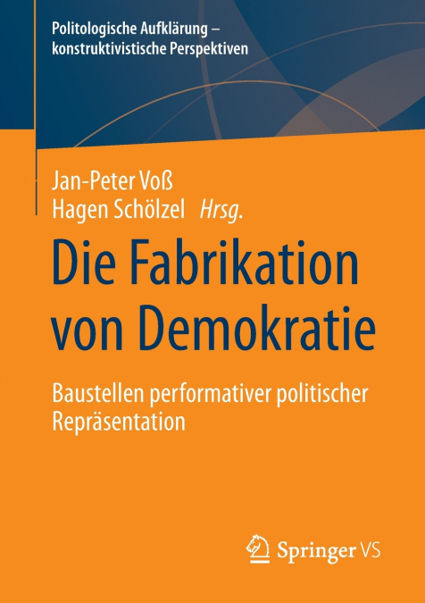 Die Fabrikation von Demokratie