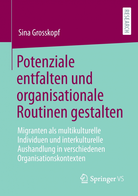 Potenziale entfalten und organisationale Routinen gestalten