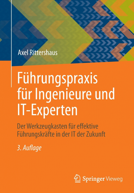 Führungspraxis für Ingenieure und IT-Experten
