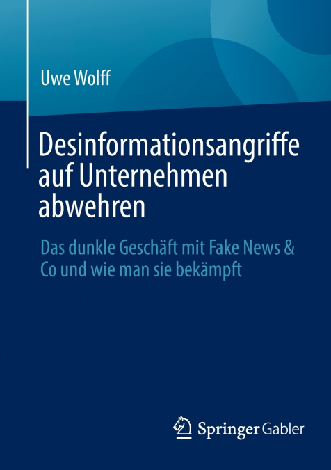 Desinformationsangriffe auf Unternehmen abwehren