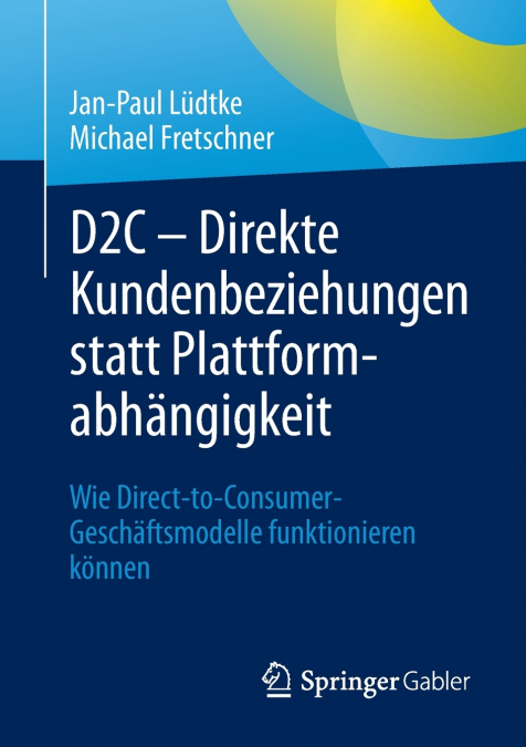 D2C - Direkte Kundenbeziehungen statt Plattformabhängigkeit