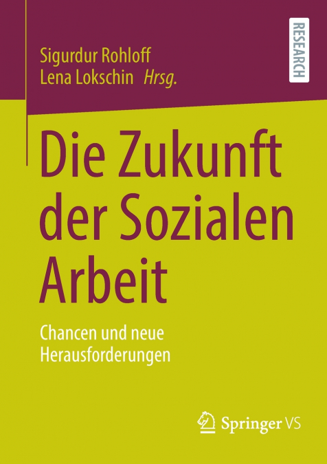 Die Zukunft der Sozialen Arbeit