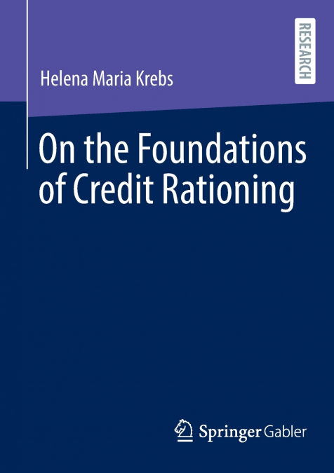 On the Foundations of Credit Rationing