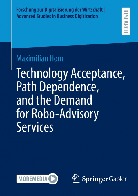 Technology Acceptance, Path Dependence, and the Demand for Robo-Advisory Services