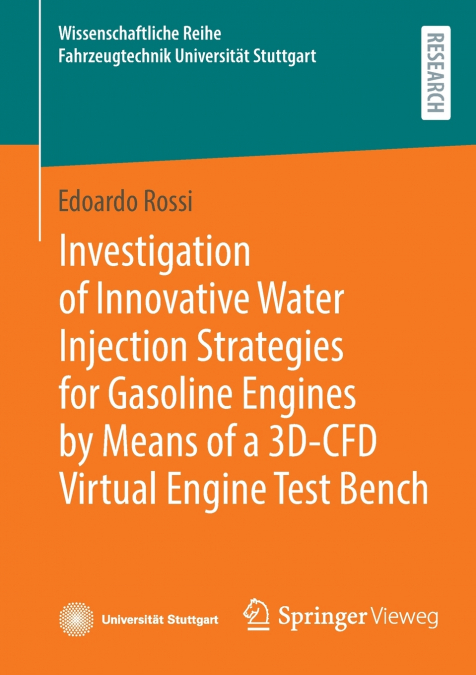 Investigation of Innovative Water Injection Strategies for Gasoline Engines by Means of a 3D-CFD Virtual Engine Test Bench