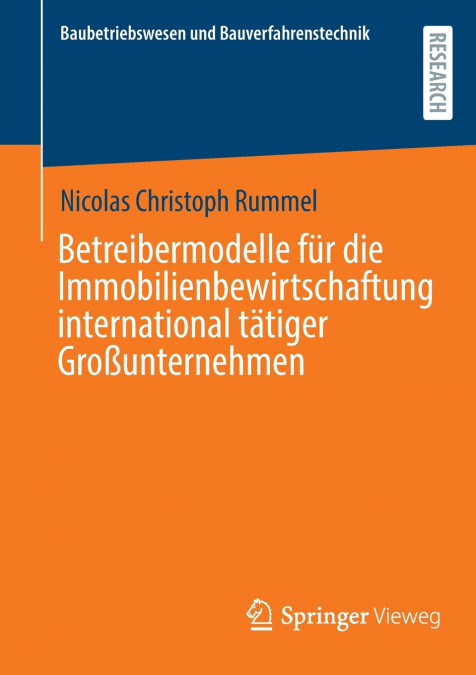 Betreibermodelle für die Immobilienbewirtschaftung international tätiger Großunternehmen