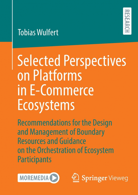 Selected Perspectives on Platforms in E-Commerce Ecosystems