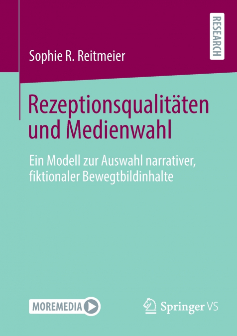 Rezeptionsqualitäten und Medienwahl