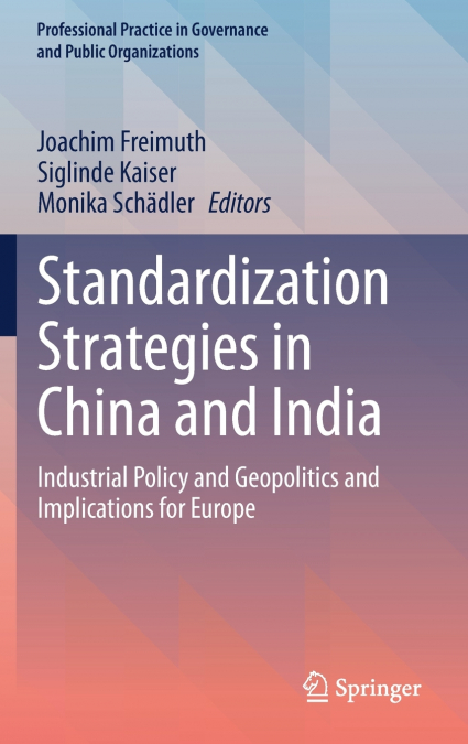 Standardization Strategies in China and India