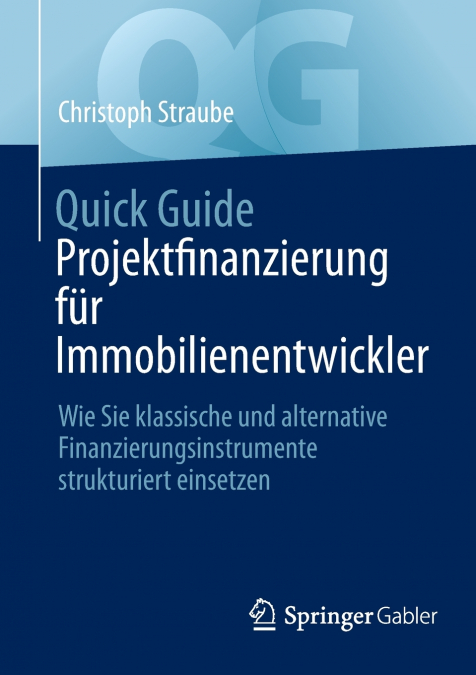 Quick Guide Projektfinanzierung für Immobilienentwickler