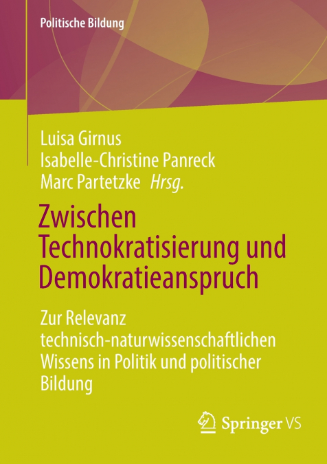Zwischen Technokratisierung und Demokratieanspruch