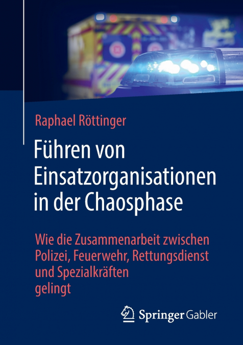 Führen von Einsatzorganisationen in der Chaosphase
