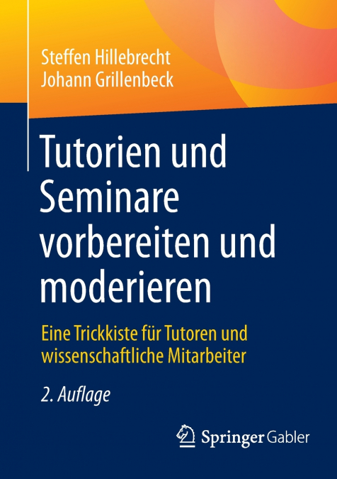 Tutorien und Seminare vorbereiten und moderieren