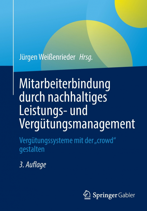 Mitarbeiterbindung durch nachhaltiges Leistungs- und Vergütungsmanagement