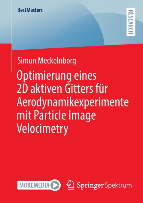 Optimierung eines 2D aktiven Gitters für Aerodynamikexperimente mit Particle Image Velocimetry