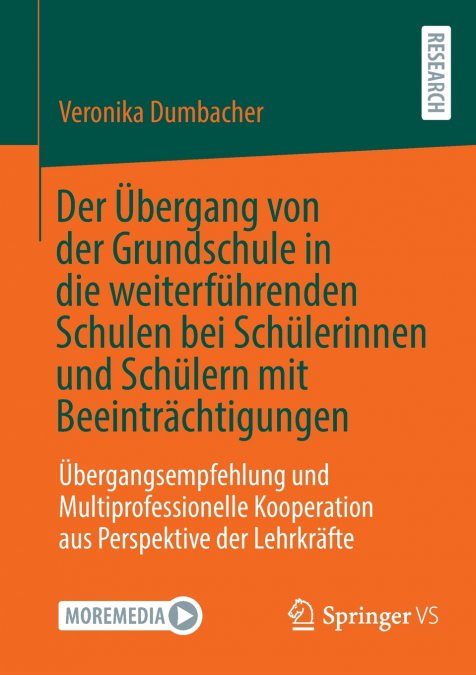 Der Übergang von der Grundschule in die weiterführenden Schulen bei Schülerinnen und Schülern mit Beeinträchtigungen