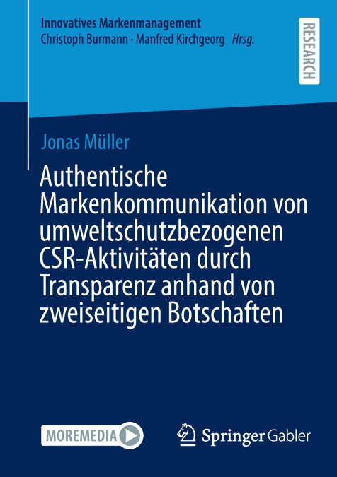 Authentische Markenkommunikation von umweltschutzbezogenen CSR-Aktivitäten durch Transparenz anhand von zweiseitigen Botschaften