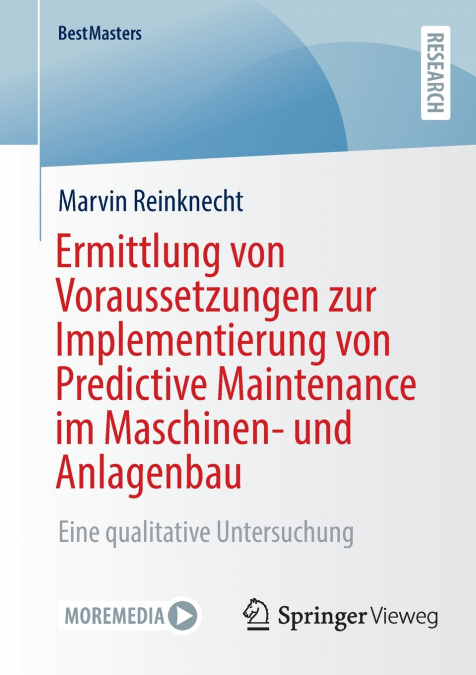 Ermittlung von Voraussetzungen zur Implementierung von Predictive Maintenance im Maschinen- und Anlagenbau