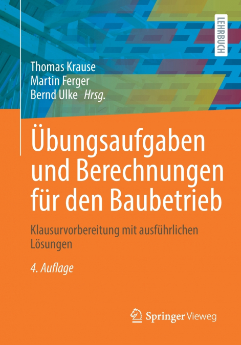 Übungsaufgaben und Berechnungen für den Baubetrieb