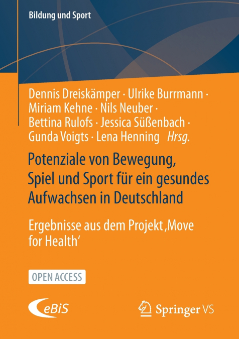 Potenziale von Bewegung, Spiel und Sport für ein gesundes Aufwachsen in Deutschland