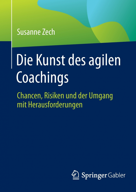 Die Kunst des agilen Coachings