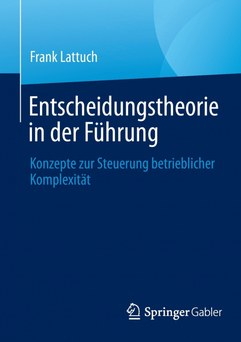 Entscheidungstheorie in der Führung