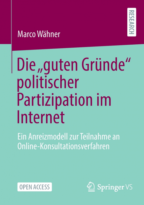 Die „guten Gründe' politischer Partizipation im Internet