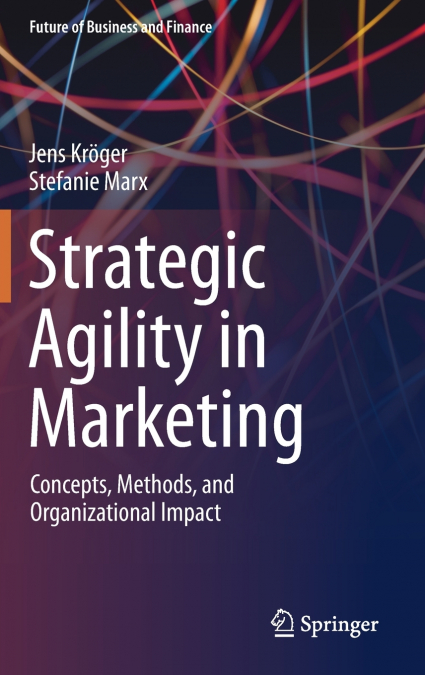 Strategic Agility in Marketing