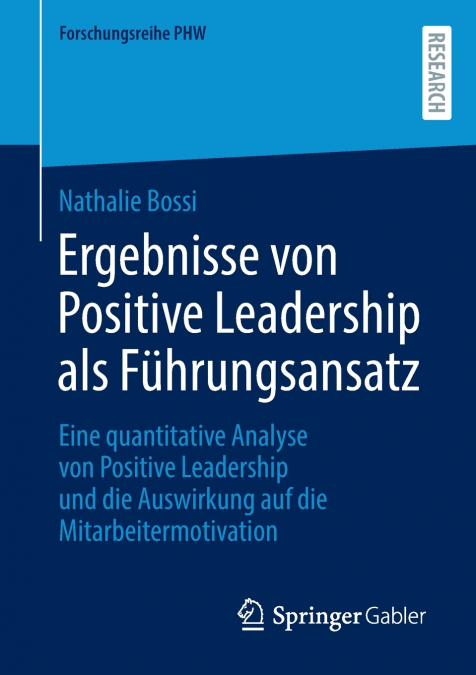 Ergebnisse von Positive Leadership als Führungsansatz
