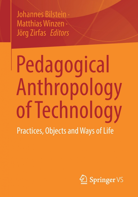 Pedagogical Anthropology of Technology