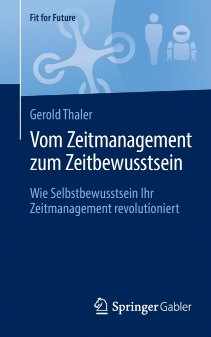 Vom Zeitmanagement zum Zeitbewusstsein