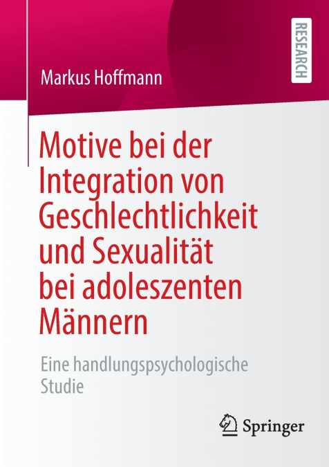 Motive bei der Integration von Geschlechtlichkeit und Sexualität bei adoleszenten Männern