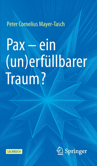 Pax - ein (un)erfüllbarer Traum?