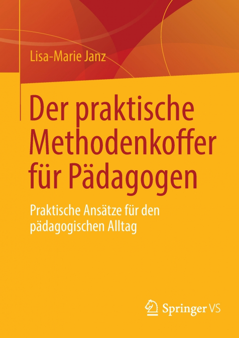 Der praktische Methodenkoffer für Pädagogen