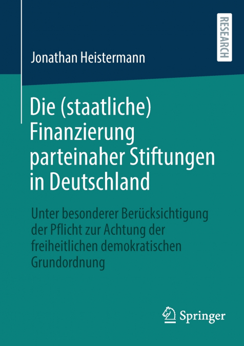 Die (staatliche) Finanzierung parteinaher Stiftungen in Deutschland