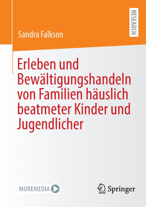 Erleben und Bewältigungshandeln von Familien häuslich beatmeter Kinder und Jugendlicher