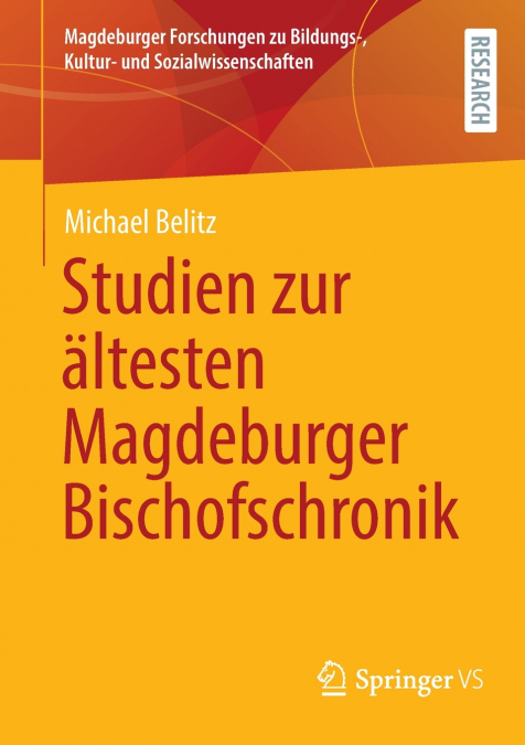 Studien zur ältesten Magdeburger Bischofschronik