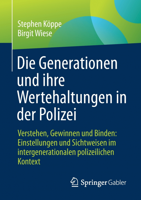 Die Generationen und ihre Wertehaltungen in der Polizei