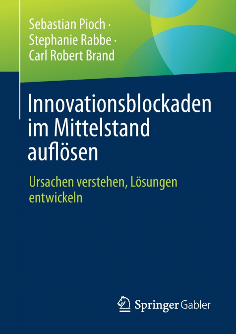 Innovationsblockaden im Mittelstand auflösen