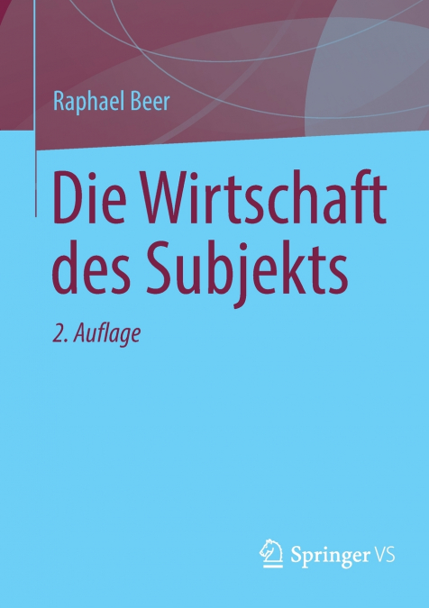 Die Wirtschaft des Subjekts