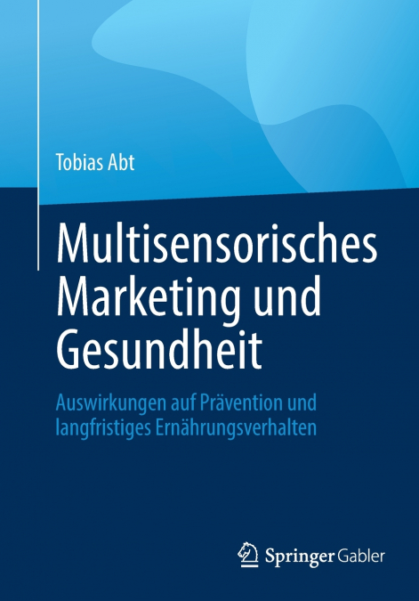 Multisensorisches Marketing und Gesundheit