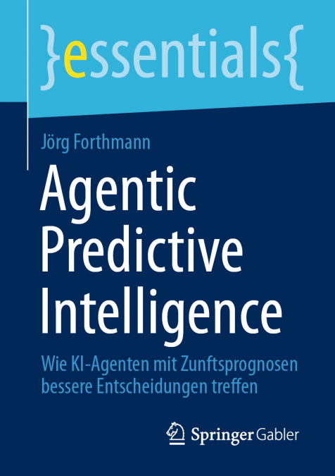 Agentic Predictive Intelligence