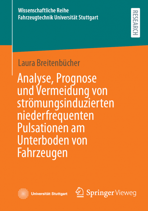 Analyse, Prognose und Vermeidung von strömungsinduzierten niederfrequenten Pulsationen am Unterboden von Fahrzeugen