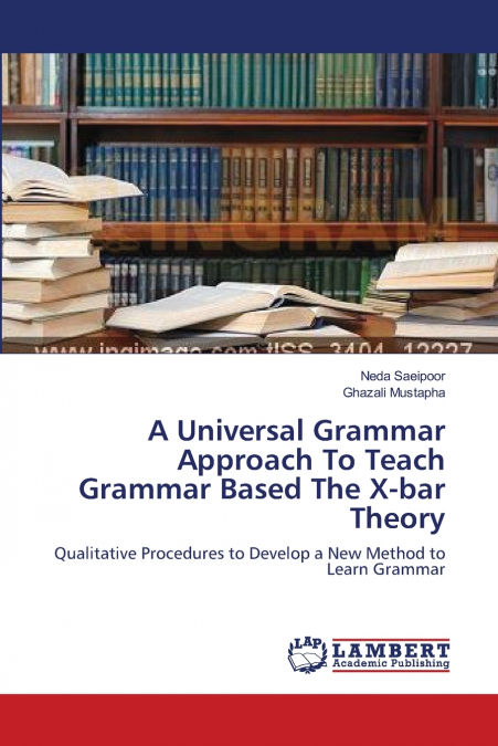 A Universal Grammar Approach To Teach Grammar Based The X-bar Theory