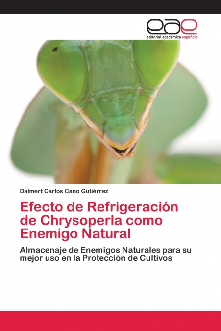 Efecto de Refrigeración de Chrysoperla como Enemigo Natural